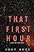That First Hour (When They Came #0.5)