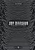 Joy Division - Autobiografia di una band