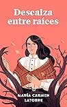 Descalza entre raíces