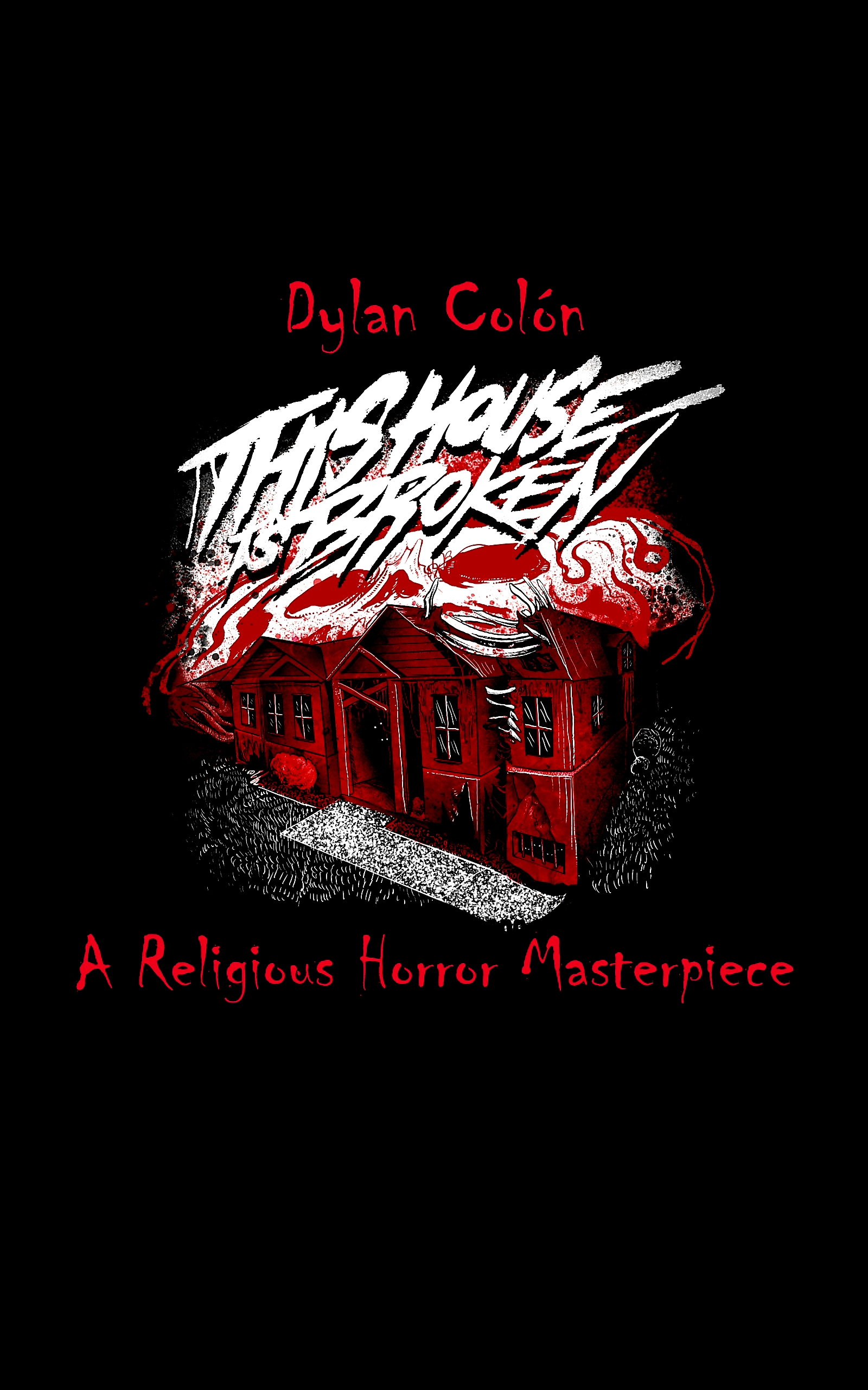 This House Is Broken: A Religious Horror Masterpiece
