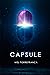 Capsule by Mel Torrefranca