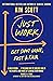 Just Work: How to Confront Bias, Prejudice and Bullying to Build a Culture of Inclusivity