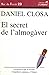 El secret de l’almogàver by Daniel Closa