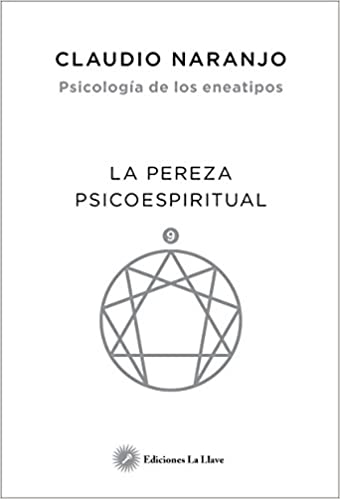 Psicología de los eneatipos: La pereza psicoespiritual (Paperback)