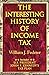 The Interesting History of Income Tax: Includes John F. Kennedy's Tax Plan