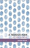 A Tedious Man and Other Characters by Samuel  Butler