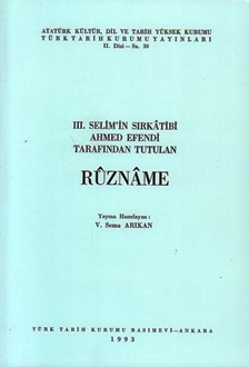 III. Selim’in Sırkâtibi Ahmet Efendi’nin Ruznâmesi