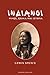 Ινδιάνοι - Φυλές, Έθιμα και Ιστορία