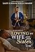 Loving My Wife and Her Sister Too by Lady Lissa