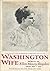 Washington Wife: Journal of Ellen Maury Slayden from 1897-1919