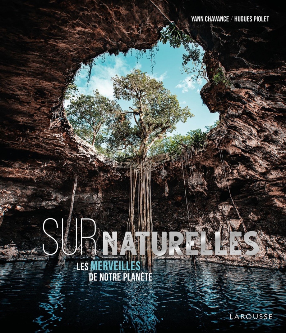 Surnaturelles : les merveilles de notre planète (Hardcover)