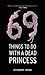 69 Things to Do with a Dead Princess