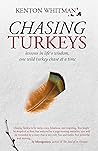 Chasing Turkeys, ...