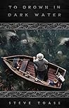 To Drown in Dark ...