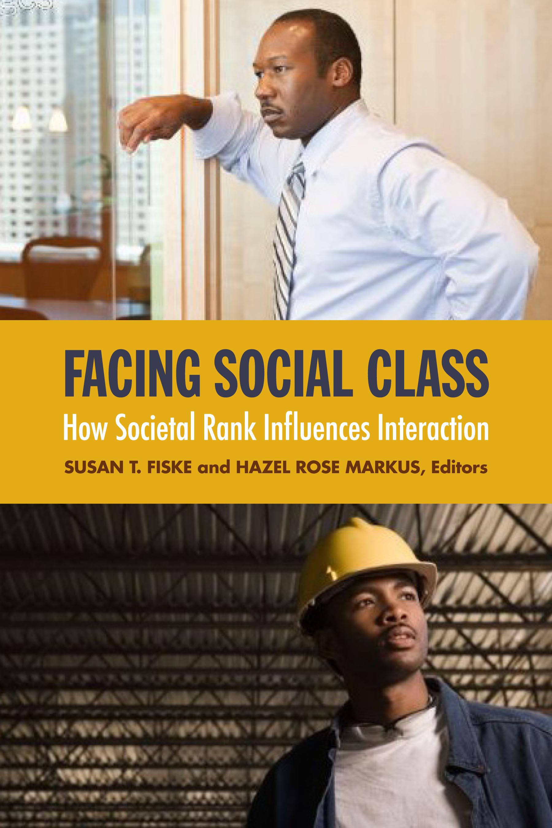 Facing Social Class: How Societal Rank Influences Interaction (Paperback)