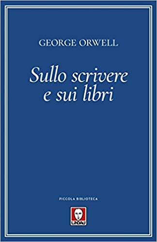 Sullo scrivere e sui libri