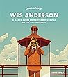 Wes Anderson: El ...