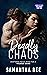 Deadly Chaos (Steel Roses, #2)