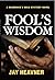 Fool's Wisdom (Braddock's G...