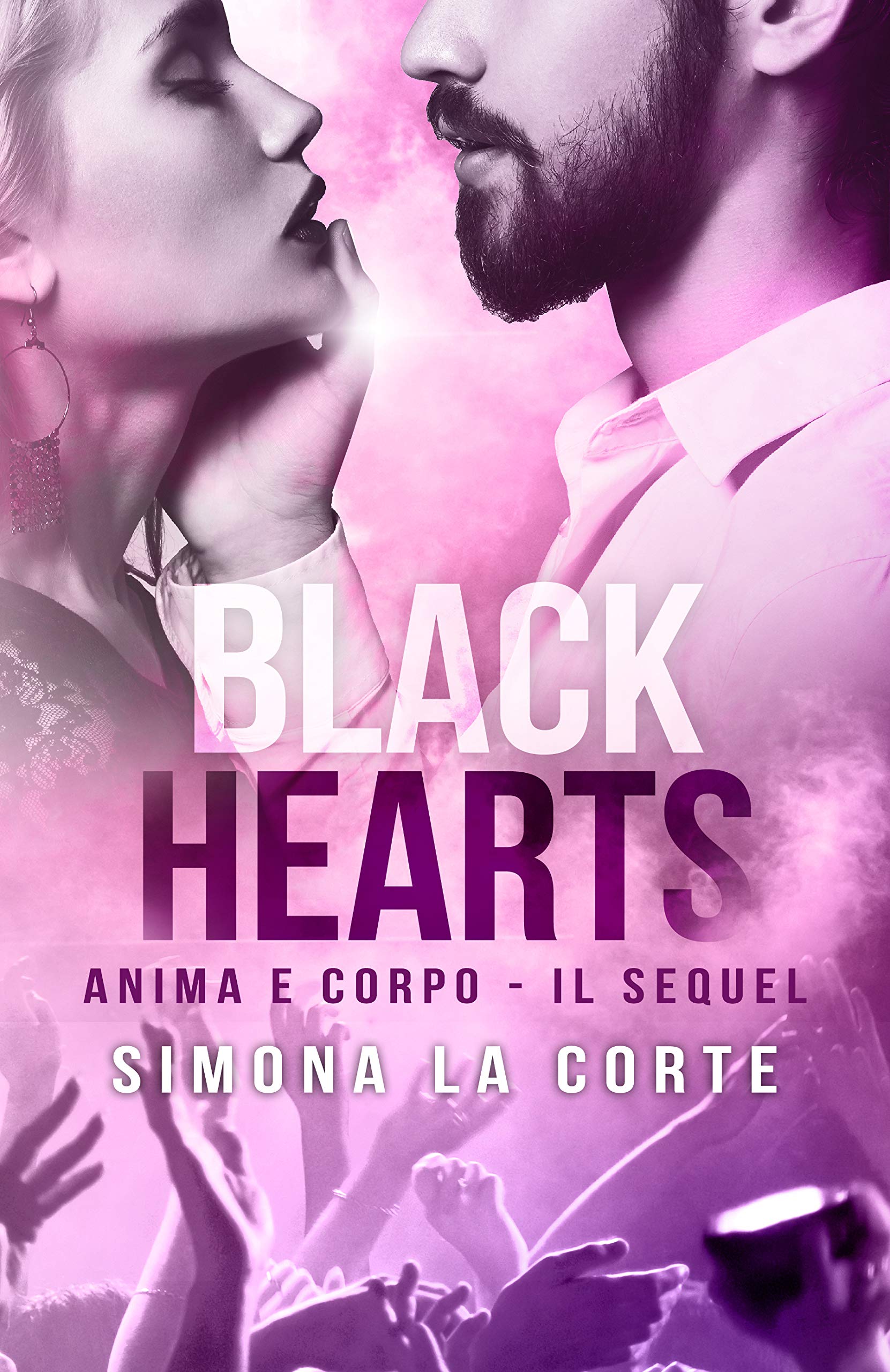 Black Hearts: Anima e Corpo - Il Sequel (Kindle Edition)