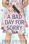 A Bad Day for Sorry