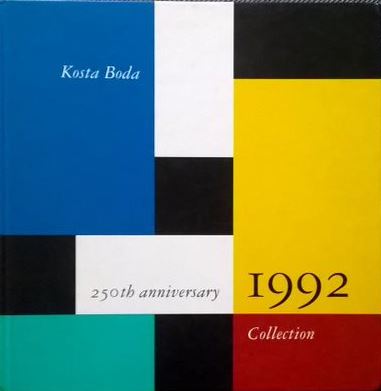 Kosta Boda Collection 1992 : 250th anniversary (Hardcover)