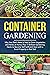 Container Gardening: Why Yo...