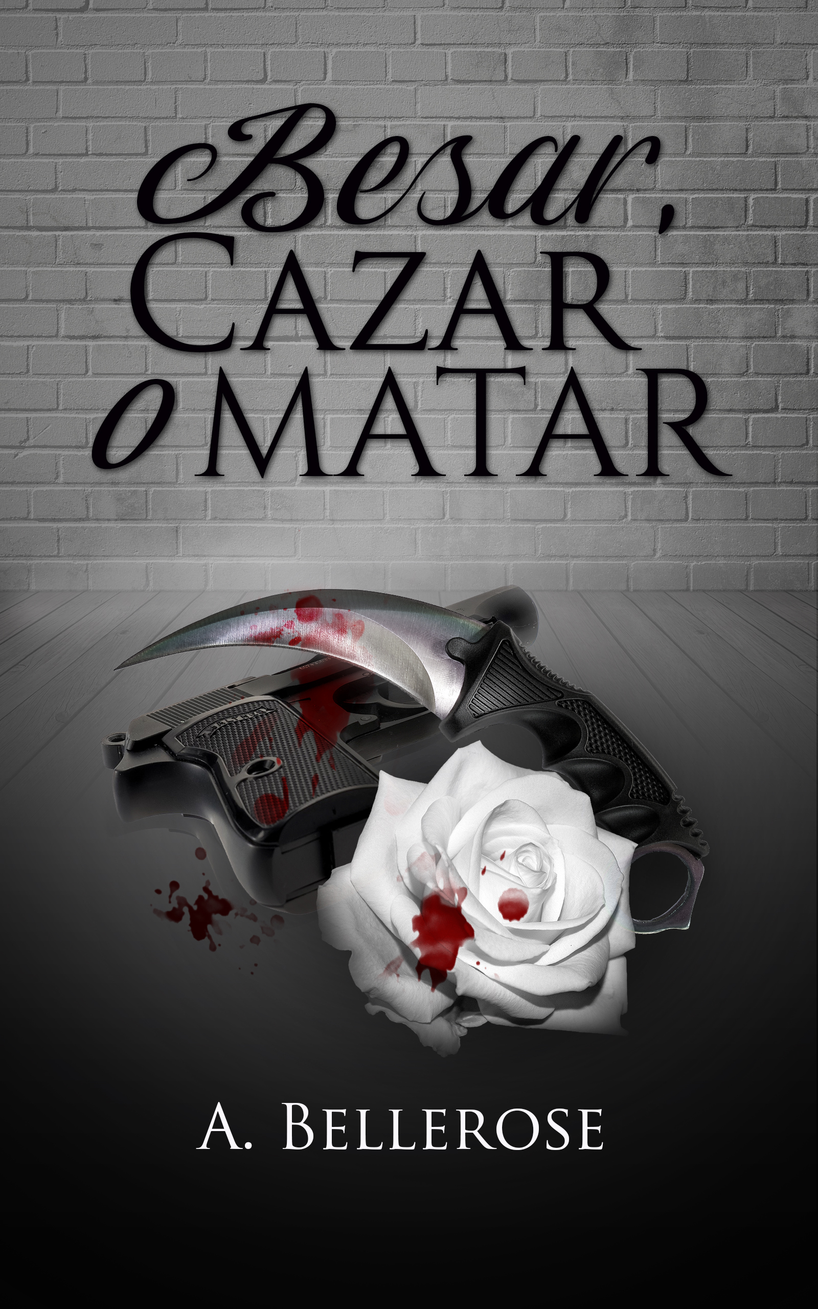 Besar, cazar o matar (Kindle Edition)