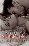 Make Me Surrender (Make Me, #2) Make Me Surrender