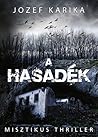 A ​hasadék by Jozef Karika