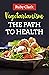 Vegetarianism The Path to Health by Ruby Clark