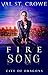 Fire Song by Val St. Crowe
