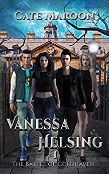 The battle of Coldhaven (Vanessa Helsing, #1)