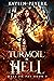 Turmoil in Hell (Hell to Pa...