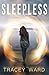 Sleepless (Bird of Stone, #1)