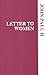 Letter to Women by Pope John Paul II Letter to Women by Pope John Paul II
