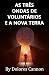AS TRÊS ONDAS DE VOLUNTÁRIOS E A NOVA TERRA (Portuguese Edition)