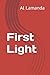 First Light (A John Bekker Mystery)