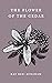 The Flower of the Cedar