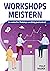 Workshops meistern: So werd...