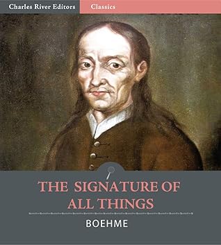 The Structure of All Things (Signatura Rerum) (Illustrated)