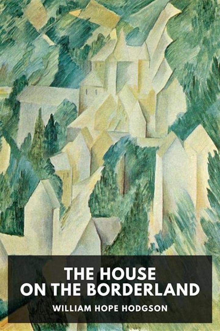 The House on the Borderland [Annotated]
