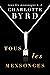 Tous Les Mensonges (French Edition)
