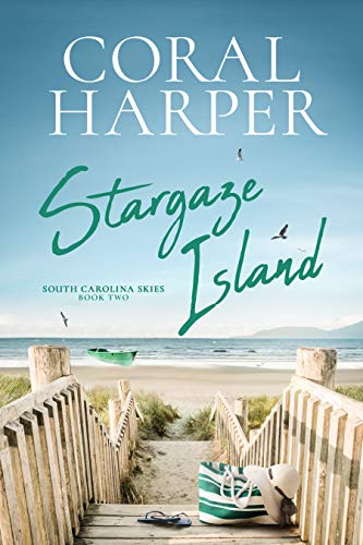 Stargaze Island, Part 2 (South Carolina Skies, #2)