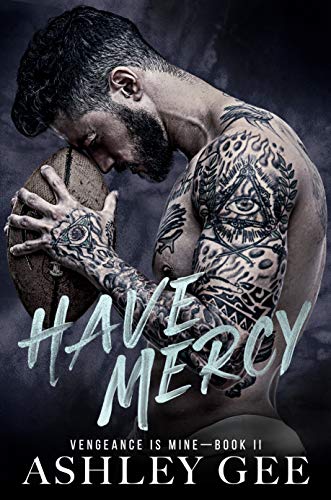 Have Mercy (Vengeance is Mine #2)