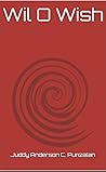 WIL O WISH by Juddy Anderson C. Punzalan