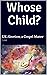 Whose Child? by S. Nye