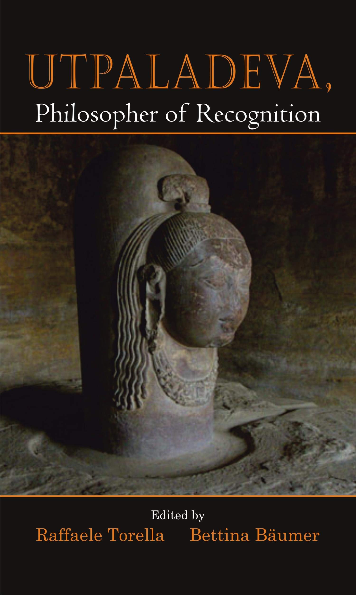 Utpaladeva: Philosopher of Recognition (Kindle Edition)