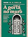 A Porta no Muro (Sociedade das Relíquias Literárias Livro 5) Book cover for A Porta no Muro (Sociedade das Relíquias Literárias Livro 5)