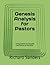 Genesis Analysis for Pastors: Using Science to Evaluate the Claims of the Bible